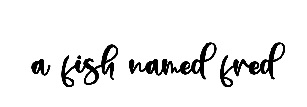 Handwritten Signature for A-fish-named-fred - Style 136 Online