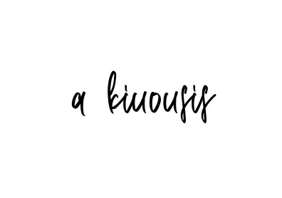 Handwritten Signature for A-kiuousis - Style 143 Online