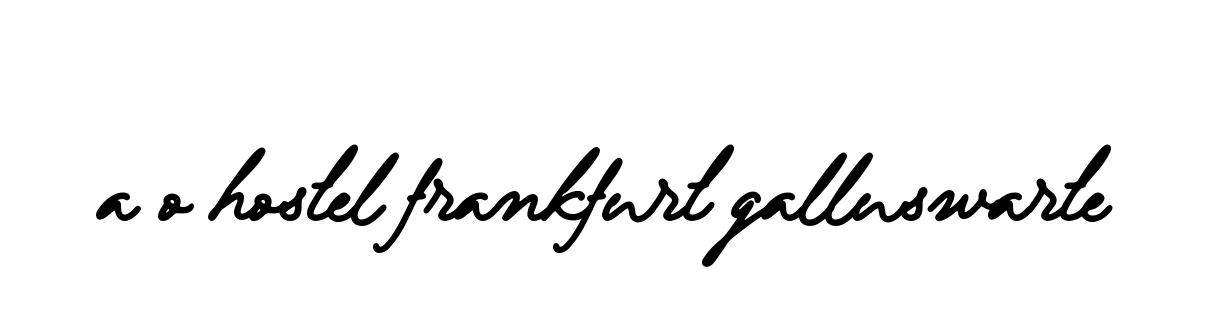 Handwritten Signature for A-o-hostel-frankfurt-galluswarte - Style 137 Online