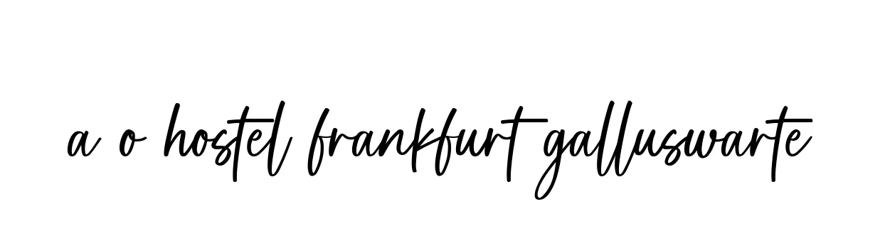 Handwritten Signature for A-o-hostel-frankfurt-galluswarte - Style 142 Online