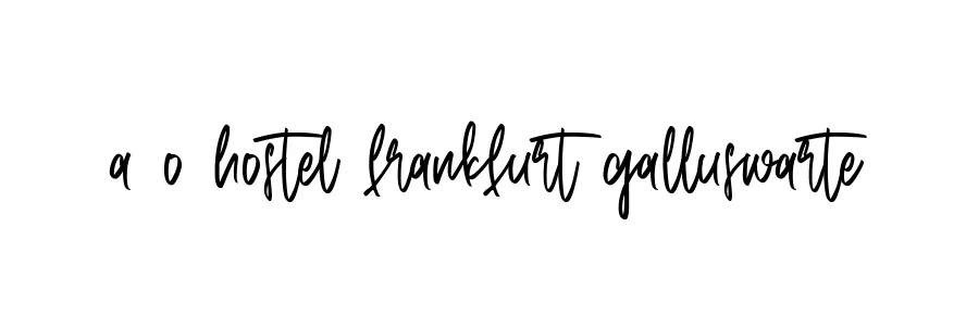Handwritten Signature for A-o-hostel-frankfurt-galluswarte - Style 143 Online