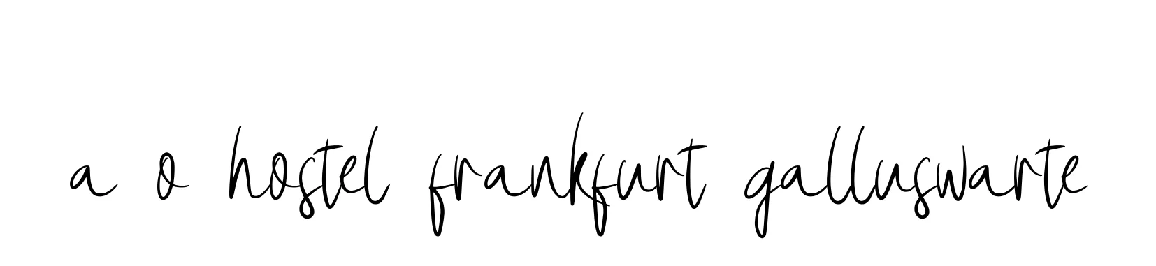 Handwritten Signature for A-o-hostel-frankfurt-galluswarte - Style 146 Online