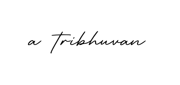 A-tribhuvan signature