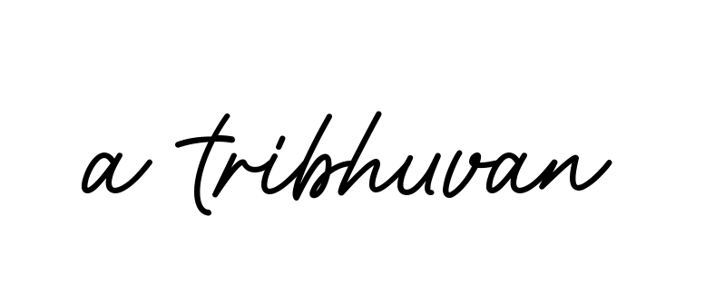 A-tribhuvan signature