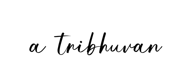A-tribhuvan signature