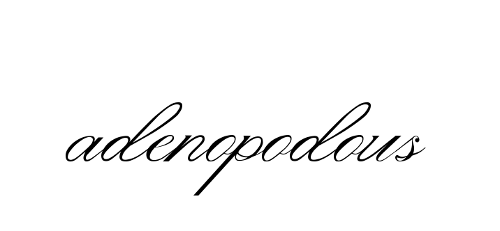 Adenopodous signature
