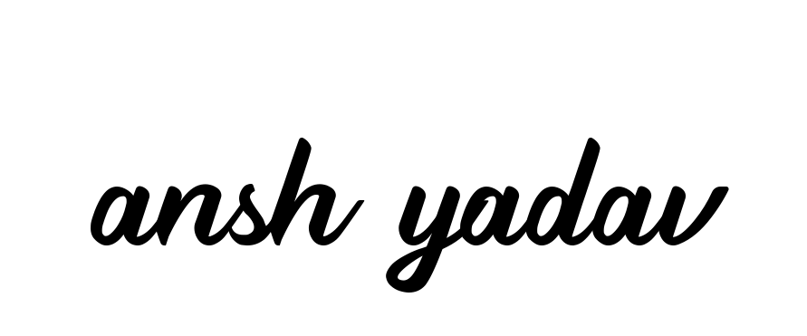 Ansh-yadav signature