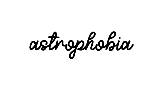 Astrophobia signature