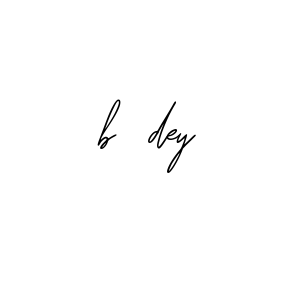 B-dey signature