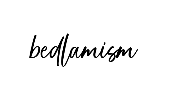 Handwritten Signature for Bedlamism - Style 142 Online
