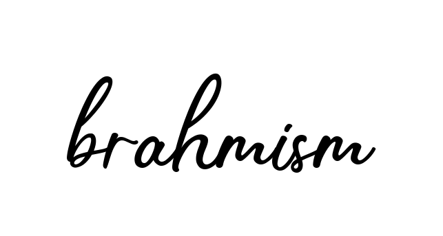 Brahmism signature