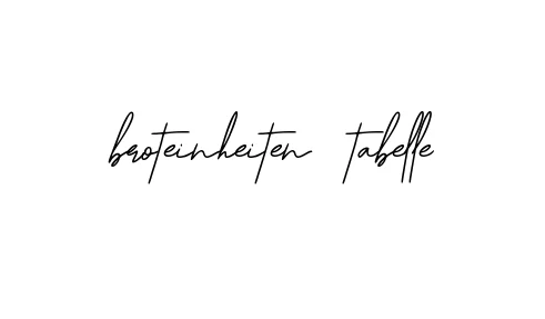 Handwritten Signature for Broteinheiten-tabelle - Style 139 Online