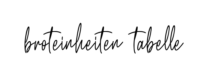 Handwritten Signature for Broteinheiten-tabelle - Style 154 Online