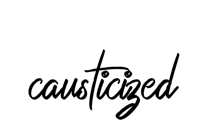 Handwritten Signature for Causticized - Style 149 Online