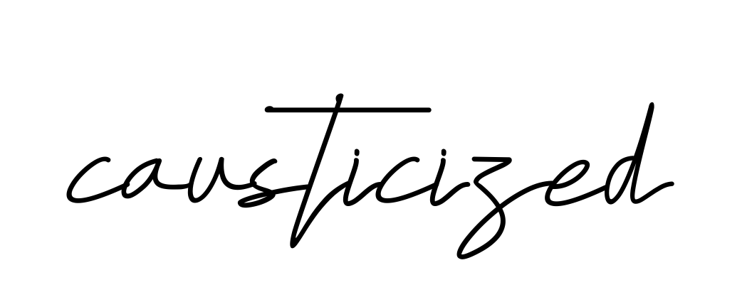 Handwritten Signature for Causticized - Style 155 Online