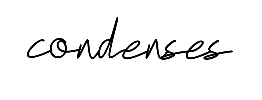 Handwritten Signature for Condenses - Style 155 Online