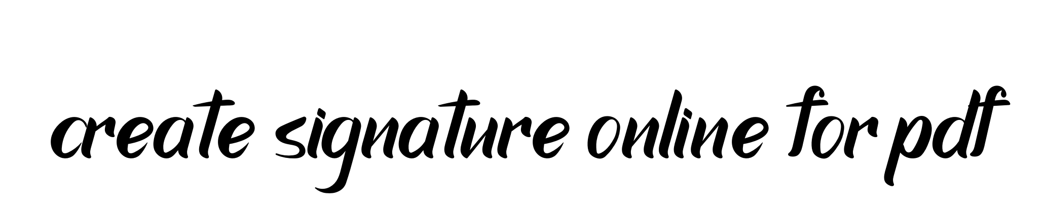 Handwritten Signature for Create-signature-online-for-pdf - Style 153 Online