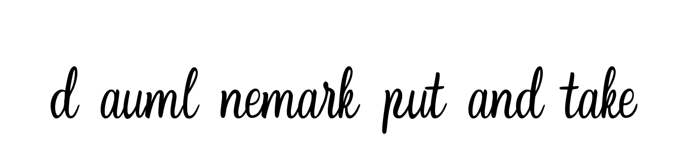 D-auml-nemark-put-and-take signature