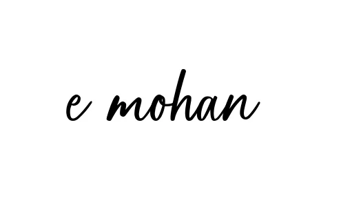Handwritten Signature for E-mohan- - Style 142 Online