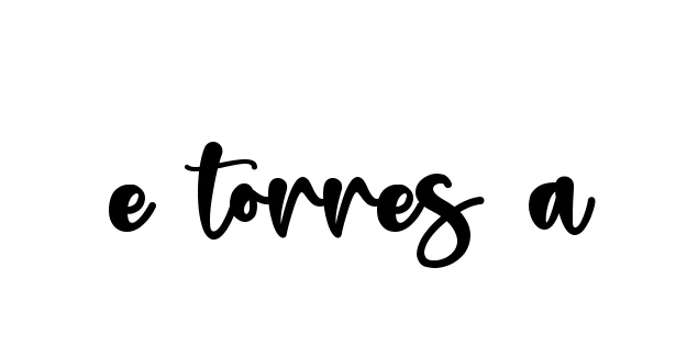 Handwritten Signature for E-torres-a - Style 136 Online