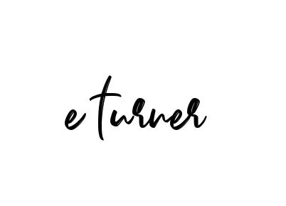 Handwritten Signature for E-turner - Style 141 Online