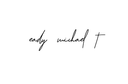 Handwritten Signature for Eady-michael-t - Style 139 Online