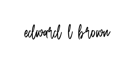 Handwritten Signature for Edward-l-brown - Style 143 Online