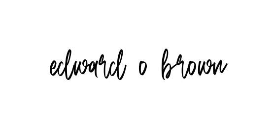 Handwritten Signature for Edward-o-brown - Style 143 Online