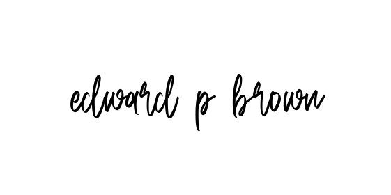 Handwritten Signature for Edward-p-brown - Style 143 Online
