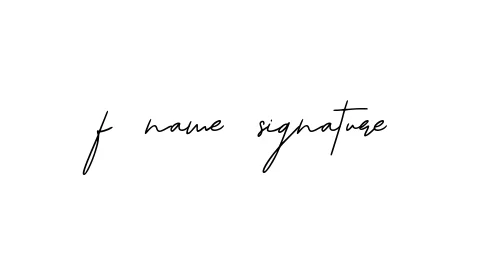 Handwritten Signature for F-name-signature - Style 139 Online