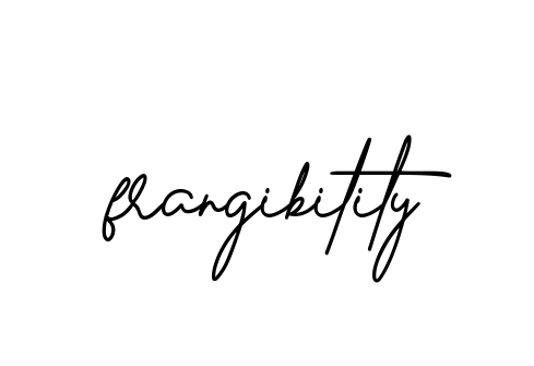 Frangibility signature
