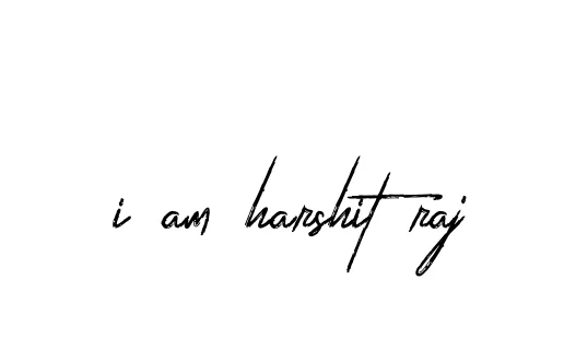 Handwritten Signature for I-am-harshit-raj - Style 133 Online