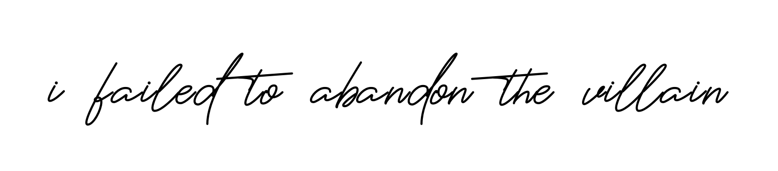 I-failed-to-abandon-the-villain signature