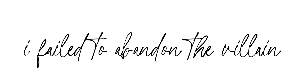 I-failed-to-abandon-the-villain signature