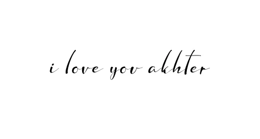 Handwritten Signature for I-love-you-akhter - Style 132 Online