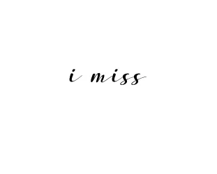 Handwritten Signature for I-miss - Style 132 Online