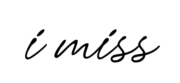 Handwritten Signature for I-miss - Style 151 Online