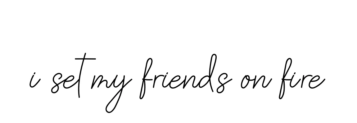 Handwritten Signature for I-set-my-friends-on-fire - Style 145 Online