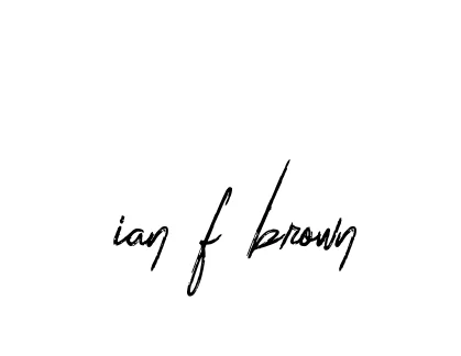Handwritten Signature for Ian-f-brown - Style 133 Online
