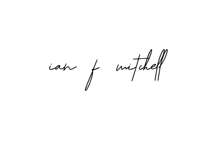 Handwritten Signature for Ian-f-mitchell - Style 139 Online
