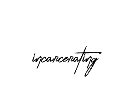 Handwritten Signature for Incarcerating - Style 133 Online