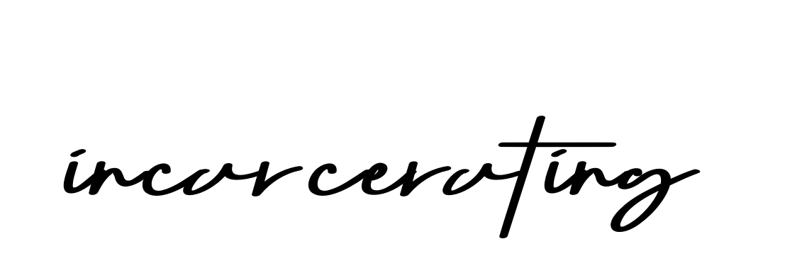 Handwritten Signature for Incarcerating - Style 135 Online