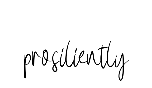 Prosiliently signature