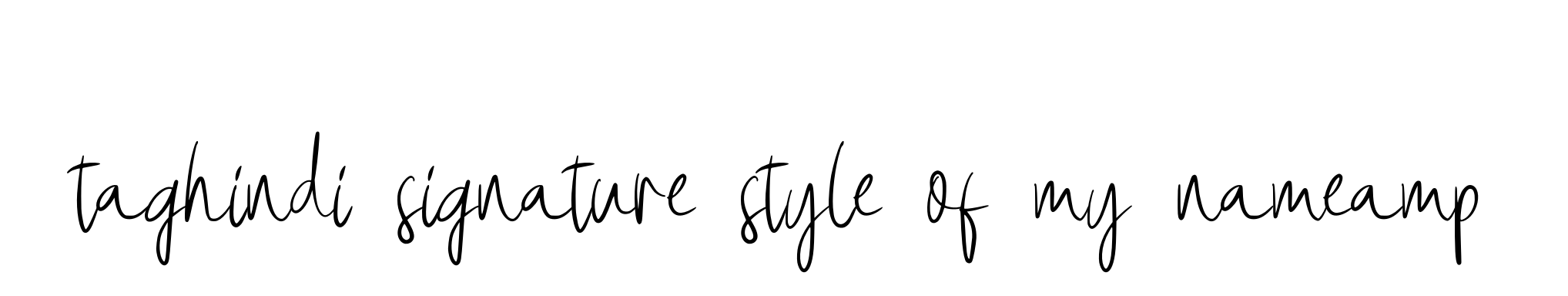 Taghindi-signature-style-of-my-nameamp signature