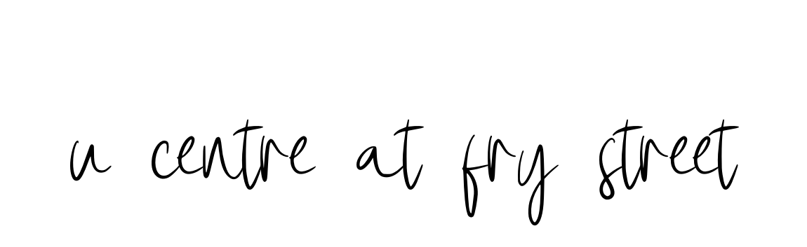 U-centre-at-fry-street signature