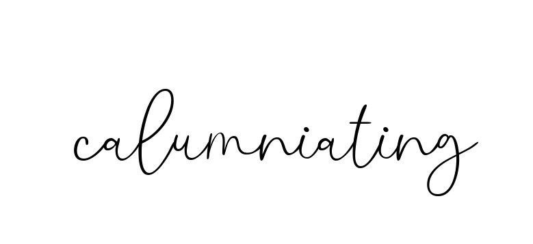 Calumniating signature