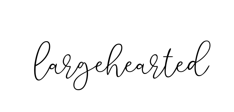 Largehearted signature