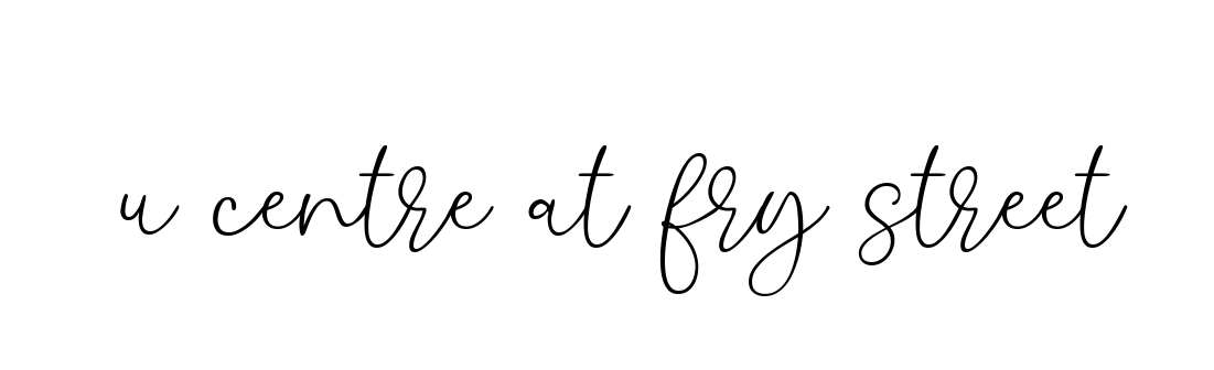 U-centre-at-fry-street signature