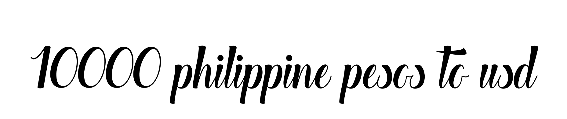10000-philippine-pesos-to-usd signature