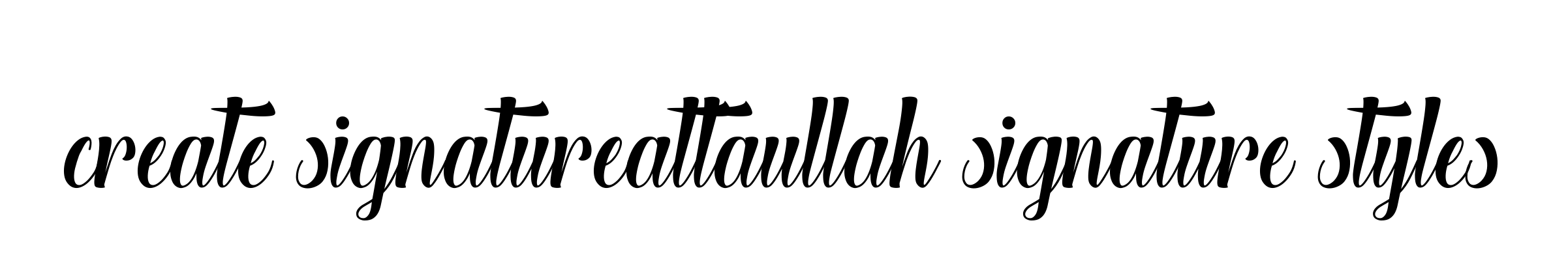 Create-signatureattaullah-signature-styles signature